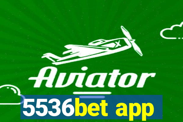 5536bet app